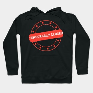 Temporarily Closed Stamp Icon Hoodie